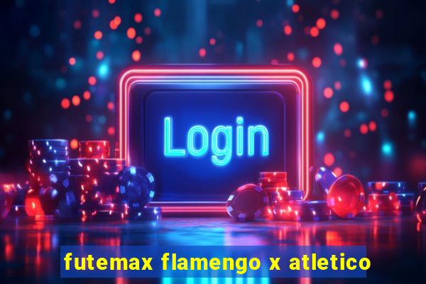 futemax flamengo x atletico